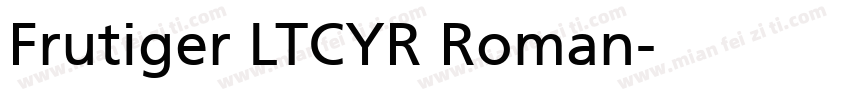 Frutiger LTCYR Roman字体转换